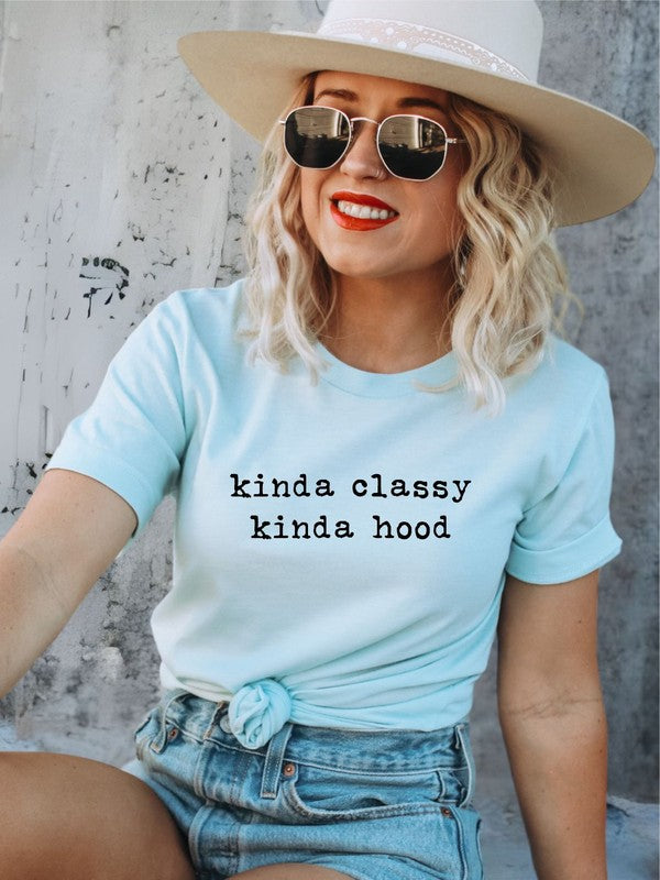 Kinda Classy Kinda Hood Crewneck Tee