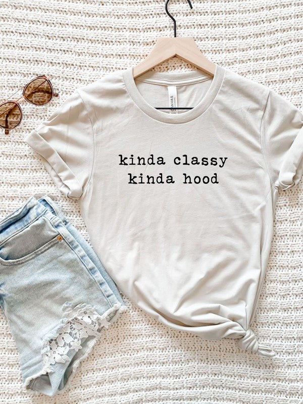 Kinda Classy Kinda Hood Crewneck Tee