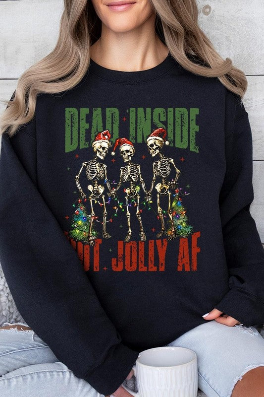 Dead Inside But Jolly AF Skeleton Sweatshirts